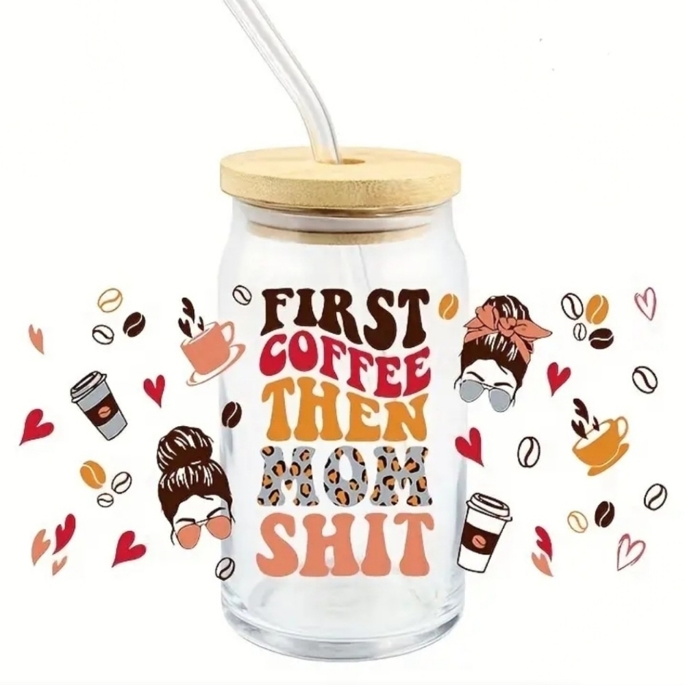 First Coffee then Mom Shit  16oz Glass Tumbler
